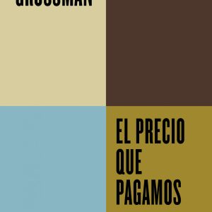 EL PRECIO QUE PAGAMOS