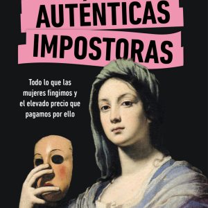 AUTÉNTICAS IMPOSTORAS