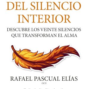 VALOR DEL SILENCIO INTERIOR, EL