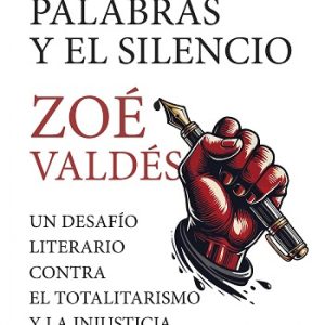 DE LAS PALABRAS Y EL SILENCIO