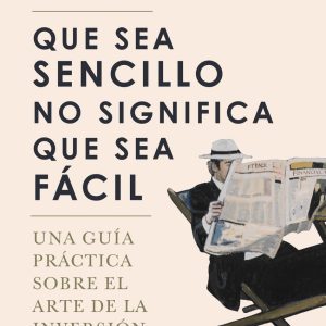 QUE SEA SENCILLO NO SIGNIFICA QUE SEA FÁCIL
