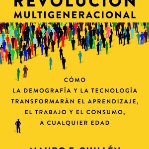 LA REVOLUCIÓN MULTIGENERACIONAL