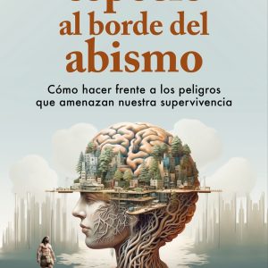 LA ESPECIE AL BORDE DEL ABISMO