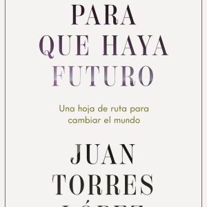 PARA QUE HAYA FUTURO