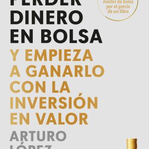 DEJA DE PERDER DINERO EN BOLSA