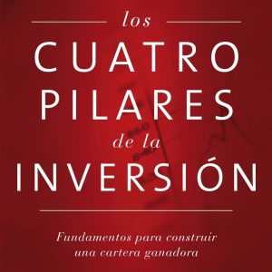 LOS CUATRO PILARES DE LA INVERSIÓN
