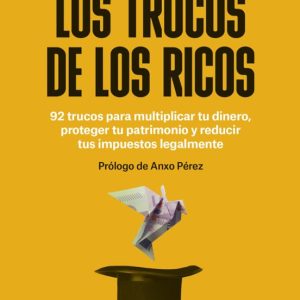 LOS TRUCOS DE LOS RICOS
