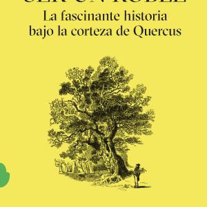 SER UN ROBLE