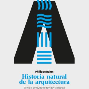 HISTORIA NATURAL DE LA ARQUITECTURA