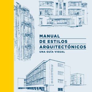 MANUAL DE ESTILOS ARQUITECTÓNICOS
