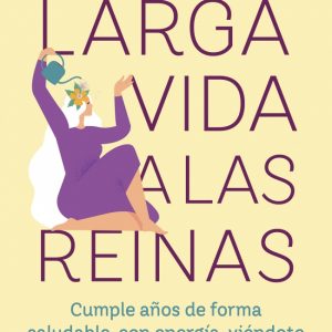 LARGA VIDA A LAS REINAS