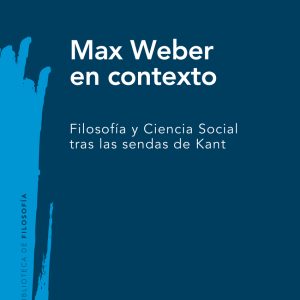 MAX WEBER EN CONTEXTO