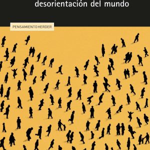OBSERVACIONES SOBRE LA DESORIENTACIÓN DEL MUNDO