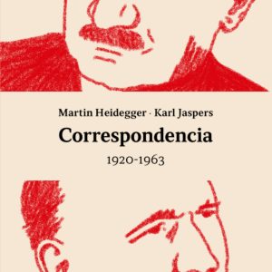 CORRESPONDENCIA HEIDEGGER/JASPERS 1920-1963