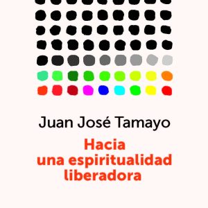 HACIA UNA ESPIRITUALIDAD LIBERADORA