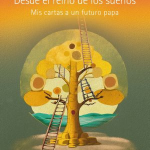 DESDE EL REINO DE LOS SUEÑOS
