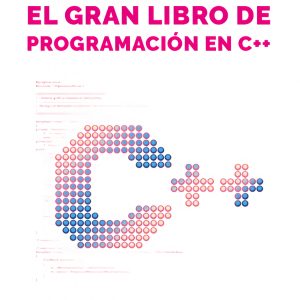 EL GRAN LIBRO DE PROGRAMACIÓN EN C++