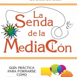 LA SENDA DE LA MEDIACIÓN