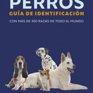 PERROS:GUIA DE IDENTIFICACION