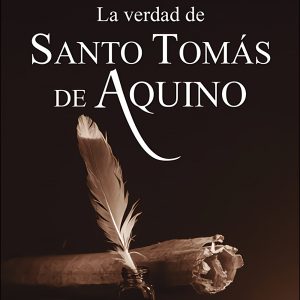 LA VERDAD DE SANTO TOMÁS DE AQUINO
