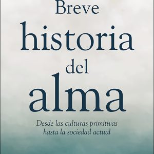 BREVE HISTORIA DEL ALMA