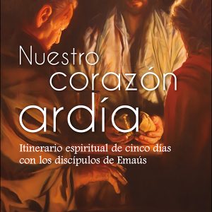 NUESTRO CORAZÓN ARDÍA