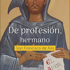 DE PROFESIÓN, HERMANO