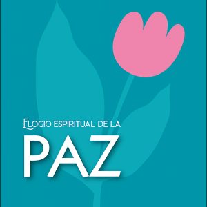 ELOGIO ESPIRITUAL DE LA PAZ