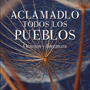 ACLAMADLO TODOS LOS PUEBLOS
