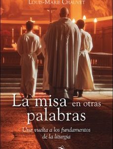 LA MISA EN OTRAS PALABRAS