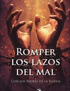 ROMPER LOS LAZOS DEL MAL