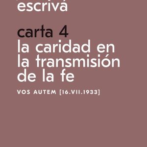 CARTA 4. LA CARIDAD EN LA TRANSMISION DE LA FE