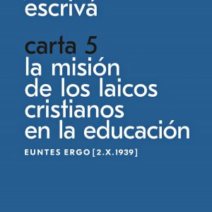 CARTA 5. LA MISIÓN DE LOS LAICOS CRISTIANOS EN LA EDUCACIÓN