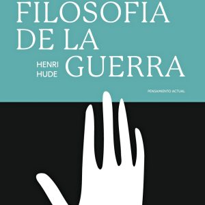 UNA FILOSOFÍA DE LA GUERRA
