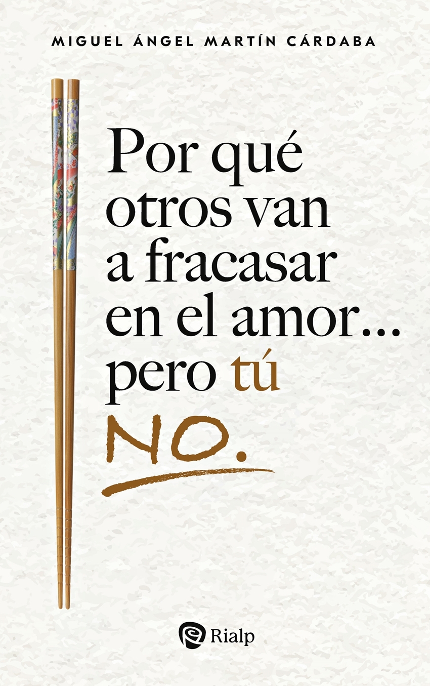 POR QUÉ OTROS VAN A FRACASAR EN EL AMOR... PERO TÚ NO.