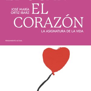 EDUCAR EL CORAZON