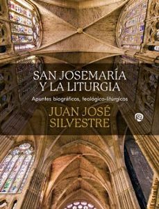 SAN JOSEMARÍA Y LA LITURGIA