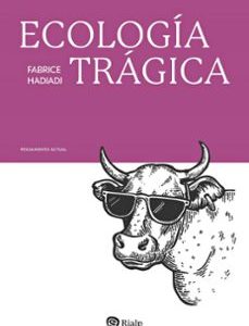 ECOLOGÍA TRÁGICA