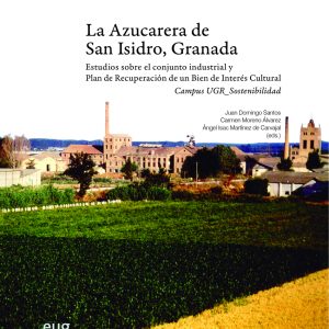 LA AZUCARERA DE SAN ISIDRO, GRANADA