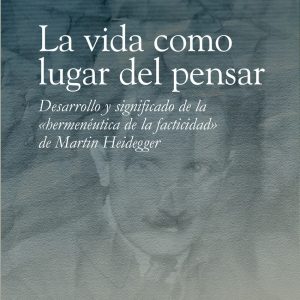 LA VIDA COMO LUGAR DEL PENSAR
