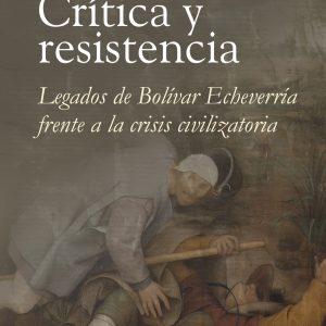 CRÍTICA Y RESISTENCIA