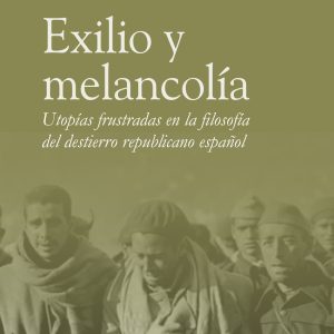 EXILIO Y MELANCOLÍA