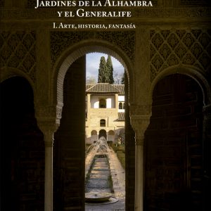 LOS JARDINES DE LA ALHAMBRA Y EL GENERALIFE