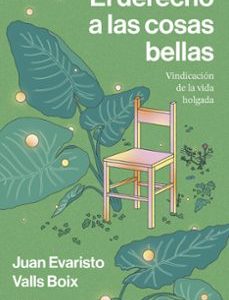 EL DERECHO A LAS COSAS BELLAS