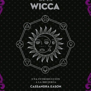 EL PEQUEÑO LIBRO DE LA WICCA
