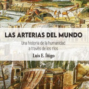 LAS ARTERIAS DEL MUNDO