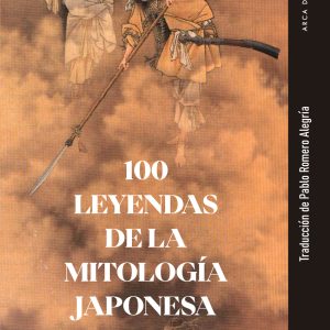 100 LEYENDAS DE LA MITOLOGÍA JAPONESA