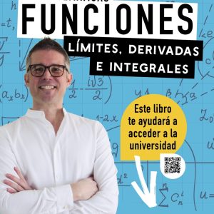 FUNCIONES. LÍMITES, DERIVADAS E INTEGRALES