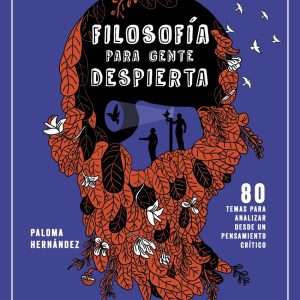 FILOSOFÍA PARA GENTE DESPIERTA