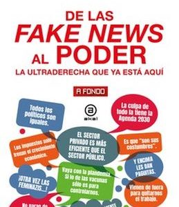 DE LAS FAKE NEWS AL PODER